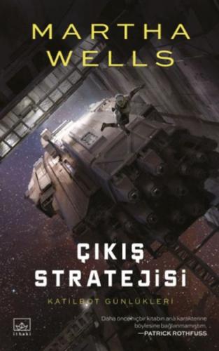 Katilbot Günlükleri 4 - Çıkış Stratejisi