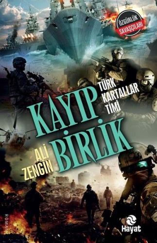 Kayıp Birlik - Türk Kartallar Timi