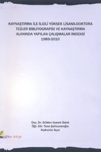 Kaynaştırma İle İlgili Yüksek Lisans-Doktora Tezler Bibliyografisi ve 