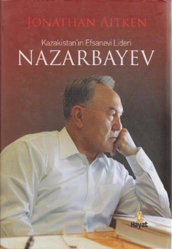 Kazakistan'ın Efsanevi Lideri Nazarbayev