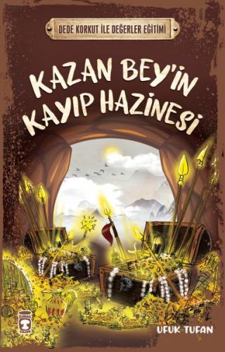 Kazan Bey’in Kayıp Hazinesi - Dede Korkut İle Değerler Eğitimi