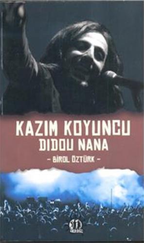 Kazım Koyuncu Didou Nana