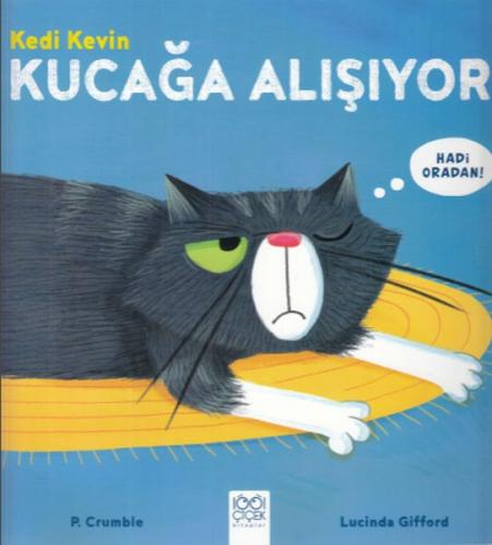 Kedi Kevin - Kucağa Alışıyor