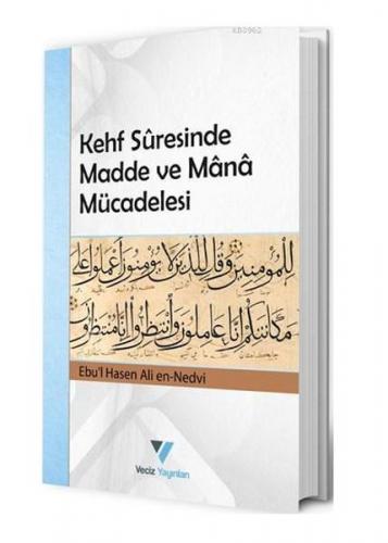 Kehf Suresinde Madde ve Mana Mücadelesi