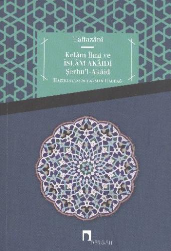 Kelam İlmi ve İslam Akaidi Şerhu'l-Akaid