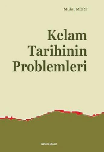 Kelam Tarihinin Problemleri