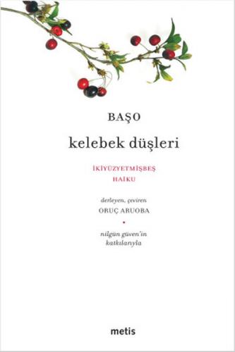 Kelebek Düşleri İkiyüzyetmişbeş Haiku