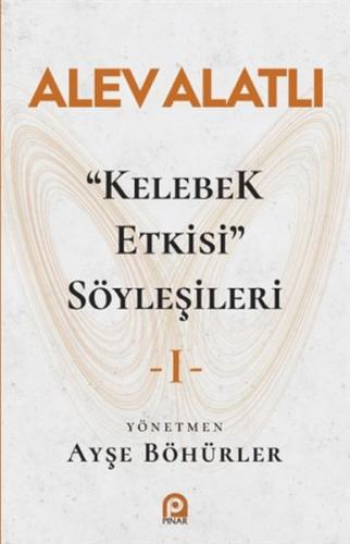 "Kelebek Etkisi" Söyleşileri 1