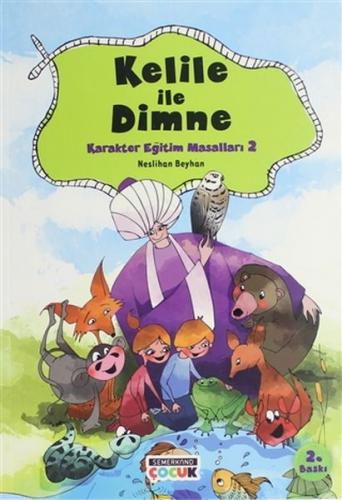 Kelile ile Dimne - Karakter Eğitim Masalları 2