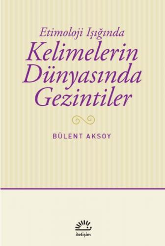 Kelimelerin Dünyasında Gezintiler