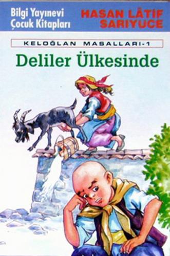 Keloğlan Deliler Ülkesinde