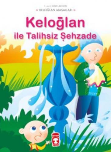 Keloğlan Masalları - Keloğlan İle Talihsiz Şehzade