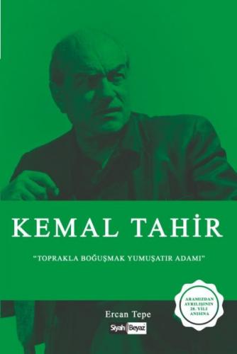 Kemal Tahir - Toprakla Boğuşmak Yumuşatır Adamı