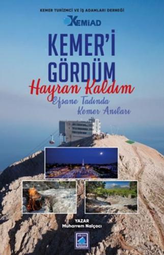 Kemer’i Gördüm Hayran Kaldım - Efsane Tadında Kemer Anıları