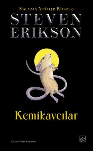 Kemikavcılar - Malazan Yitikler Kitabı 6 (Ciltli)