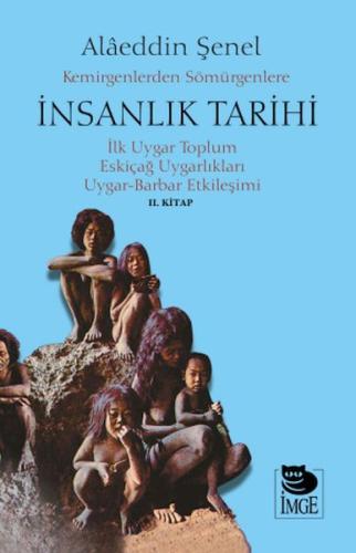 Kemirgenlerden Sömürgenlere İnsanlık Tarihin II. Kitap