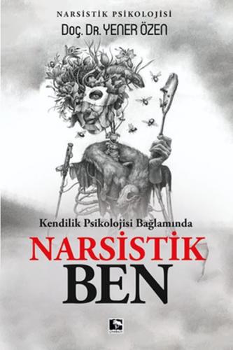 Kendilik Psikolojisi Bağlamında Narsistik Ben