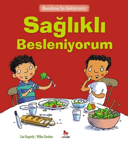 Kendime İyi Bakıyorum - Sağlıklı Besleniyorum