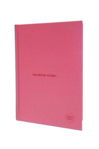 Kendime Notlar Arda Erel Defter (Pembe Ciltli)