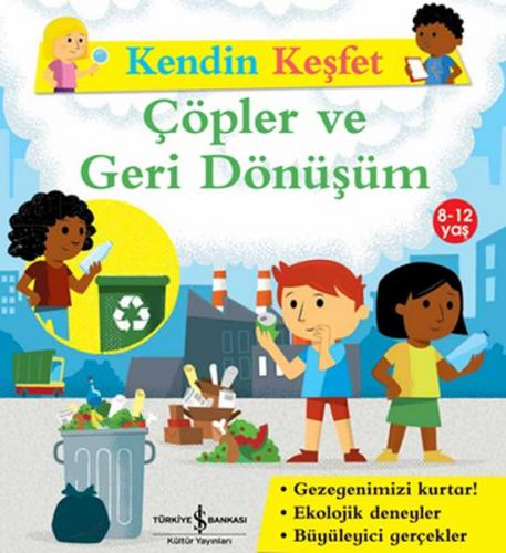 Kendin Keşfet - Çöpler Ve Geri Dönüşüm