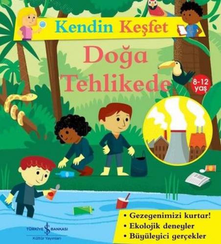 Kendin Keşfet - Doğa Tehlikede