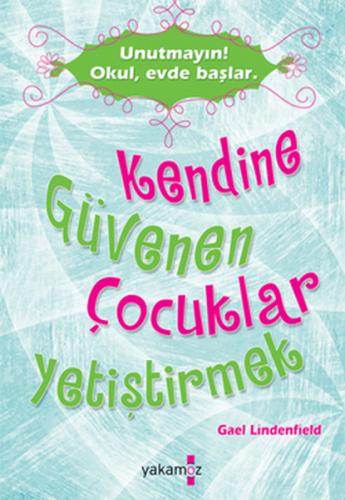 Kendine Güvenen Çocuklar Yetiştirmek