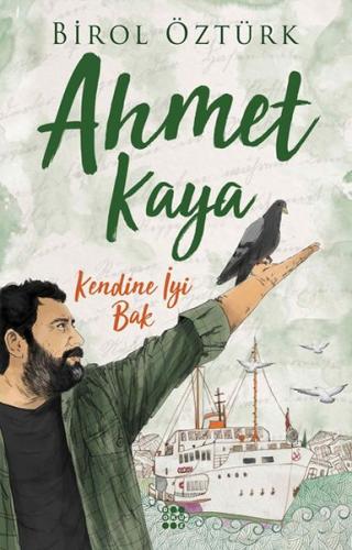 Kendine İyi Bak - Ahmet Kaya