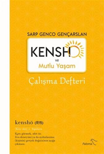 Kensho ve Mutlu Yaşam - Çalışma Defteri