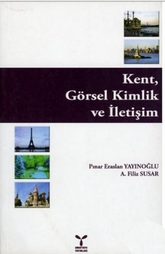 Kent, Görsel Kimlik ve İletişim