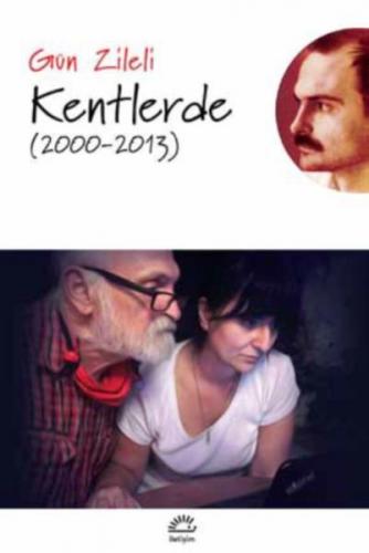 Kentlerde (2000-2013)