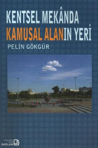 Kentsel Mekanda Kamusal Alanın Yeri