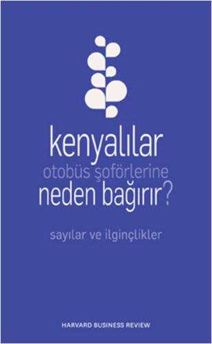 Kenyalılar Otobüs Şoförlerine Neden Bağırır?