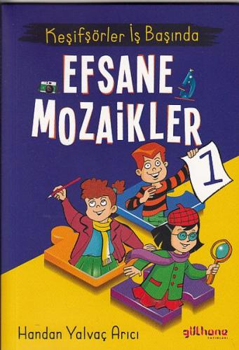 Keşifşörler İş Başında - Efsane Mozaikler 1