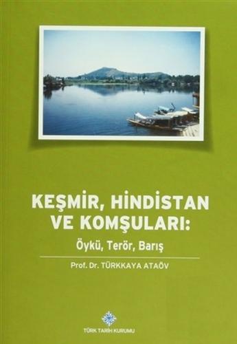 Keşmir, Hindistan ve Komşuları: Öykü, Terör, Barış