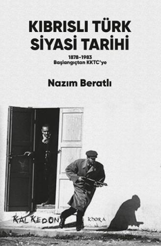 Kıbrıslı Türk Siyasi Tarihi - 1878-1983 Başlangıçtan KKTC’ye