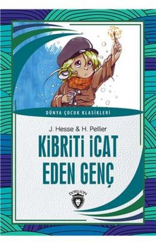 Kibriti İcat Eden Genç Dünya Çocuk Klasikleri (7-12 Yaş)