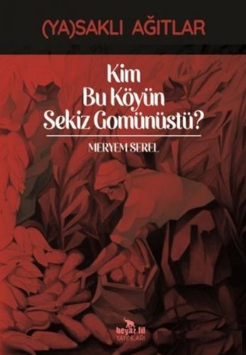 Kim Bu Köyün Sekiz Gomünüstü?