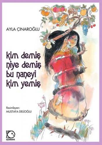 Kim Demiş Niye Demiş Bu Naneyi Kim Yemiş