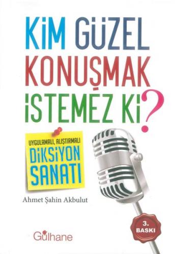 Kim Güzel Konuşmak İstemez ki?