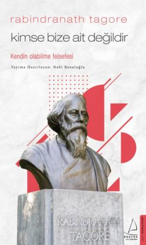 Kimse Bize Ait Değildir - Rabindranath Tagore