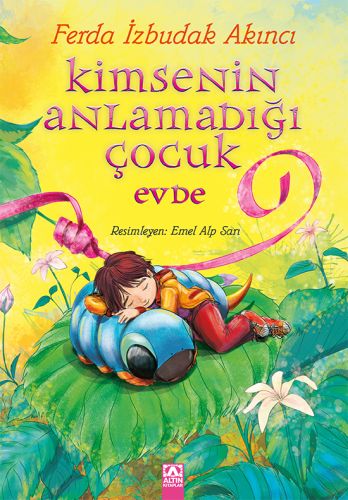 Kimsenin Anlamadığı Çocuk Evde