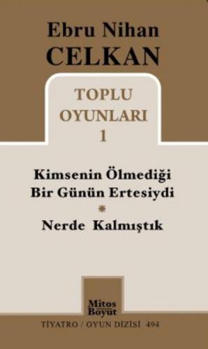 Kimsenin Ölmediği Bir Günün Ertesiydi - Nerde Kalmıştık / Toplu Oyunla