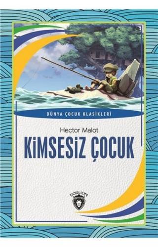 Kimsesiz Çocuk Dünya Çocuk Klasikleri (7-12 Yaş)