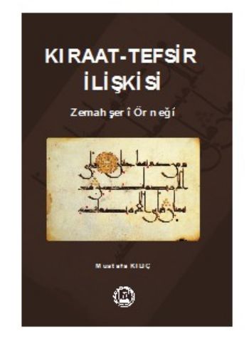 Kıraat-Tefsir İlişkisi Zemahşeri Örneği