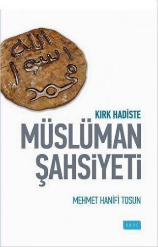 Kırk Haidste Müslüman Şahsiyeti