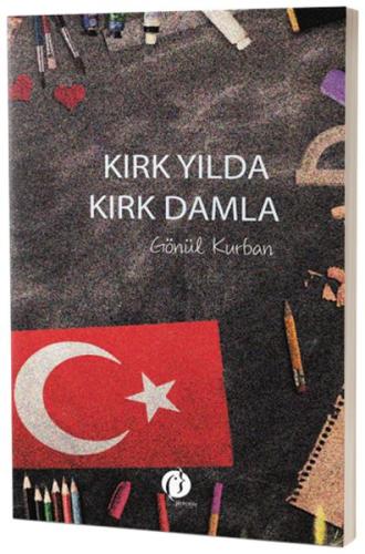 Kırk Yılda Kırk Damla