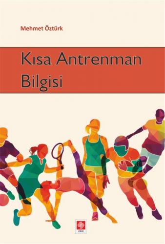 Kısa Antrenman Bilgisi