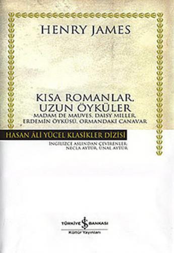 Kısa Romanlar, Uzun Öyküler - Hasan Ali Yücel Klasikleri (Ciltli)