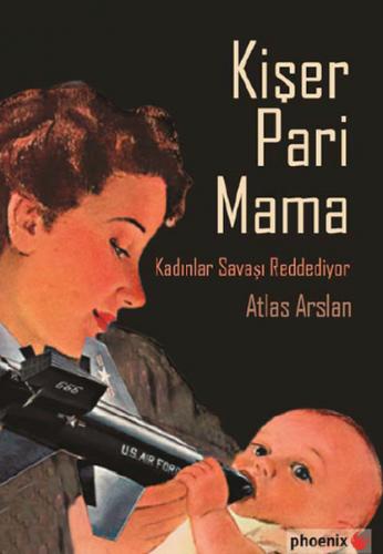 Kişer Pari Mama Kadınlar Savaşı Reddediyor