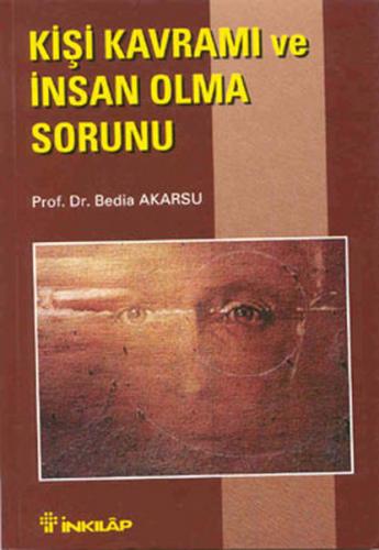 Kişi Kavramı ve İnsan Olma Sorunu